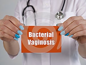 Medical concept about Bacterial Vaginosis with sign on the sheet photo