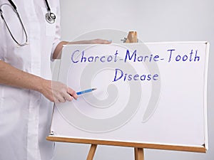 Medical concept about Charcot-Marie-Tooth Disease with phrase on the page