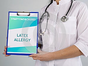 Medical concept about LATEX ALLERGY with sign on the sheet