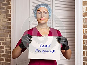 Medical concept about Lead Poisoning with inscription on the sheet