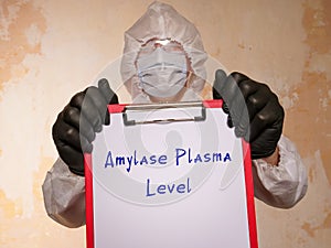 Medical concept meaning Amylase Plasma Level with sign on the sheet