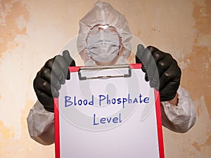 Medical concept meaning Blood Phosphate Level with phrase on the sheet