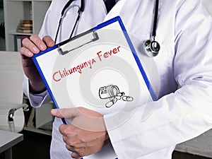 Medical concept meaning Chikungunya Fever  with phrase on the page