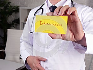 Medical concept meaning Echinococcosis  with inscription on the page