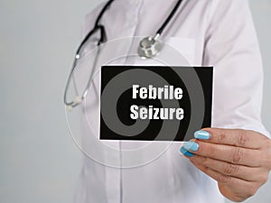 Medical concept meaning Febrile Seizure with phrase on the sheet