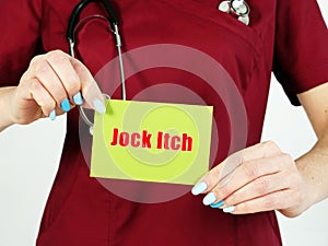 Medical concept meaning Jock Itch Tinea Cruris with sign on the piece of paper