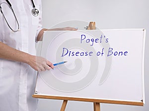 Medical concept meaning Paget`s Disease of Bone with sign on the sheet