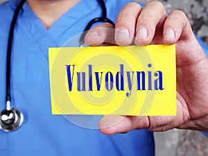 Medical concept meaning vulval pain Vulvodynia with inscription on the piece of paper photo