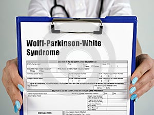 Medical concept meaning Wolff-Parkinson-White Syndrome with sign on the sheet