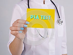 Medical concept about Prostate-Specific Antigen PSA TEST with sign on the page