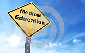 Medical education sign