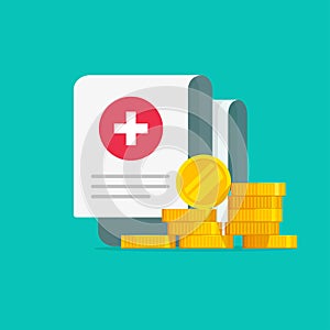 Medical expensive healthcare document with money vector illustration flat cartoon or health insurance cost form with