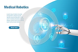 Medical robotics technology. Robot hand touching medical network connecting icon. Artificial intelligence robot assist doctor on