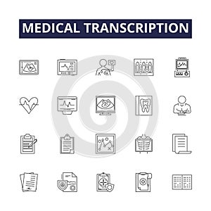 Medical transcription line vector icons and signs. Transcription, Medical, Healthcare, Recordings, Audio, Reports