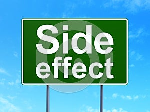 Medicine concept: Side Effect on road sign background