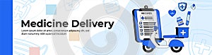 Medicine Delivery Web Banner Design. A medicine delivery with a motorcycle. Hospital Delivery service header or footer banner