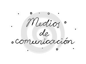 Medios de comunicaciÃÂ³n phrase handwritten with a calligraphy brush. Media in spanish. Modern brush calligraphy. Isolated word photo