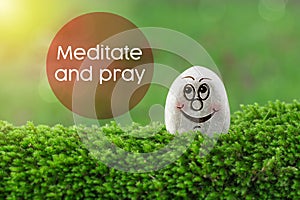 Meditate and pray