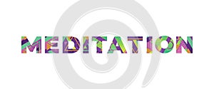 Meditation Concept Retro Colorful Word Art Illustration