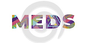 Meds Concept Retro Colorful Word Art Illustration