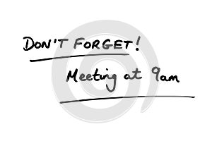 Meeting at 9am