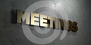 Meetings - Gold sign mounted on glossy marble wall - 3D rendered royalty free stock illustration