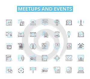 Meetups and events linear icons set. Nerking, Workshop, Conference, Gathering, Speaker, Exhibition, Seminar line vector