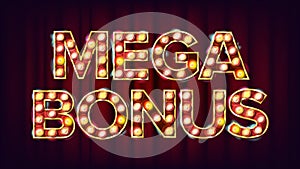Mega Bonus Banner Vector. Casino Vintage Golden Illuminated Neon Light. For Slot Machines Signboard Design. Fortune