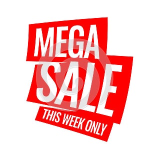 Mega Sale advertising banner. This week only special offer photo