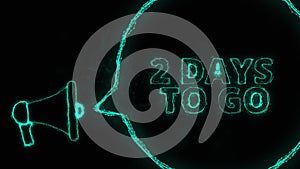 Megaphone banner with speech bubble and text 2 days to go. Plexus style of green glowing dots and lines
