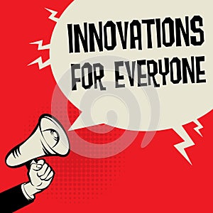 Megaphone Hand business concept Innovations for Everyone