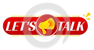 Megaphone with let's talk on white background. Megaphone banner. Web design. Vector