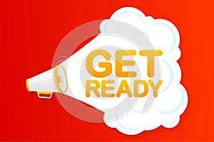 Megaphone red banner with get ready sign. Vector illustration.