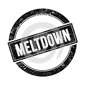 MELTDOWN text on black grungy round stamp