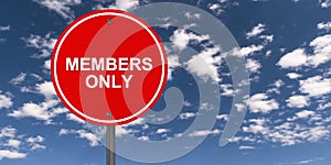 Members only traffic sign