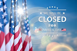 Memorial Day Background Design. We will be Closed for Memorial Day.