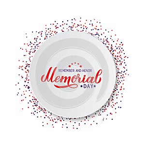 Memorial Day calligraphy lettering on white paper plate and confetti. American patriotic celebration poster. Easy to edit vector