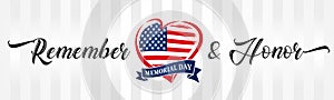 Memorial day, remember & honor with USA flag