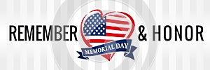 Memorial day, remember & honor with USA flag in heart banner