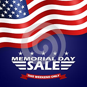 Memorial Day Sale background with USA flag and lettering. Template for Memorial Day banner design. Vector.