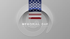 Memorial Day USA. Remember and Honor. Federal holiday for remember and honor persons who have died in the United States Armed