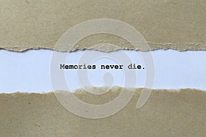 memories never die on white paper