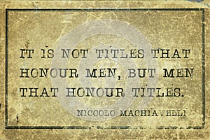 Men honour Machiavelli