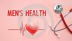 MEN`S HEALTH concept with stethoscope and heart shape