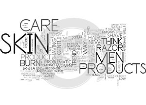 Is Men S Skin Care Problematic Today Text Background Word Cloud Concept