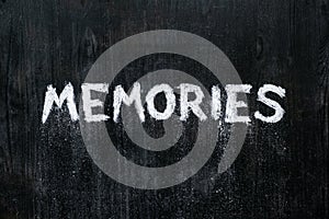Mental issues concept: hand written word `memories`