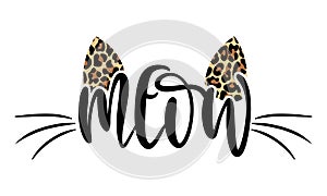 Meow - words with cat mustache. - funny pet vector saying with kitty face