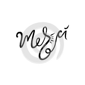 Merci ink brush lettering. Thank you in French language, handwritten calligraphy phrase. Modern black font type word on