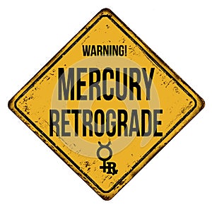 Mercury retrograde vintage rusty metal sign