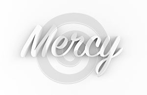 Mercy - White 3D generated text isolated on white background.